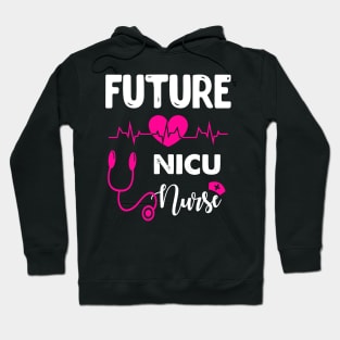 FUTURE NICU NURSE Hoodie